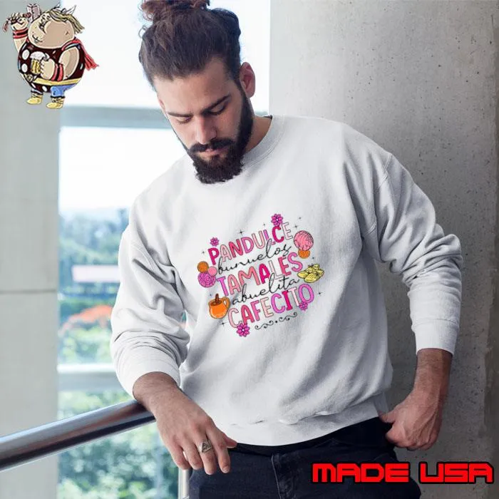 Awesome christmas Tis The Season Mexican Pandulce Tamales Cafecito T-Shirt Sweatshirt