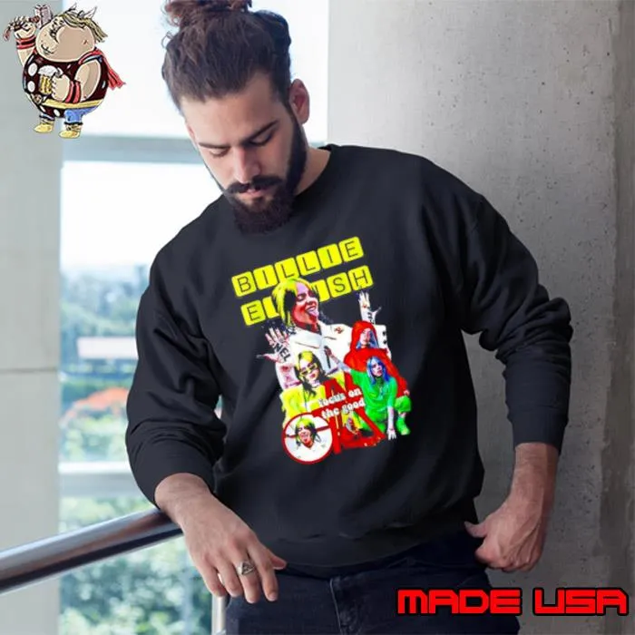 Billie Eilish Focus On The Good Graphic Shirt Sweatshirt