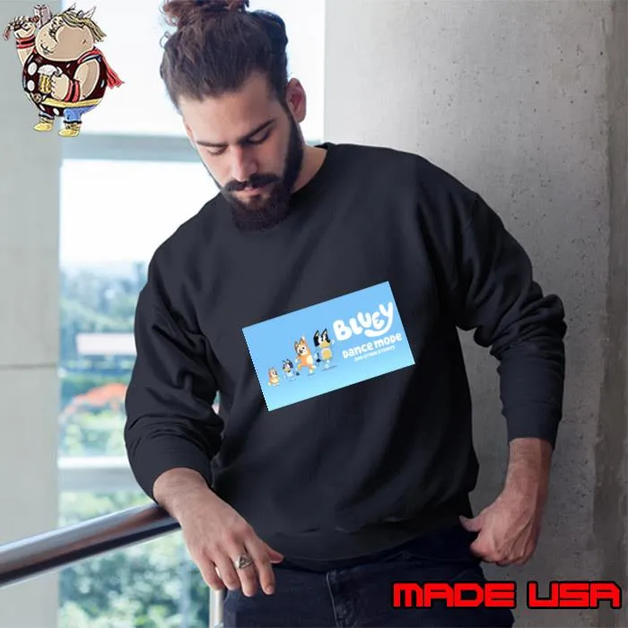 Bluey dad main character dance mode and other stories family T-Shirt Sweatshirt