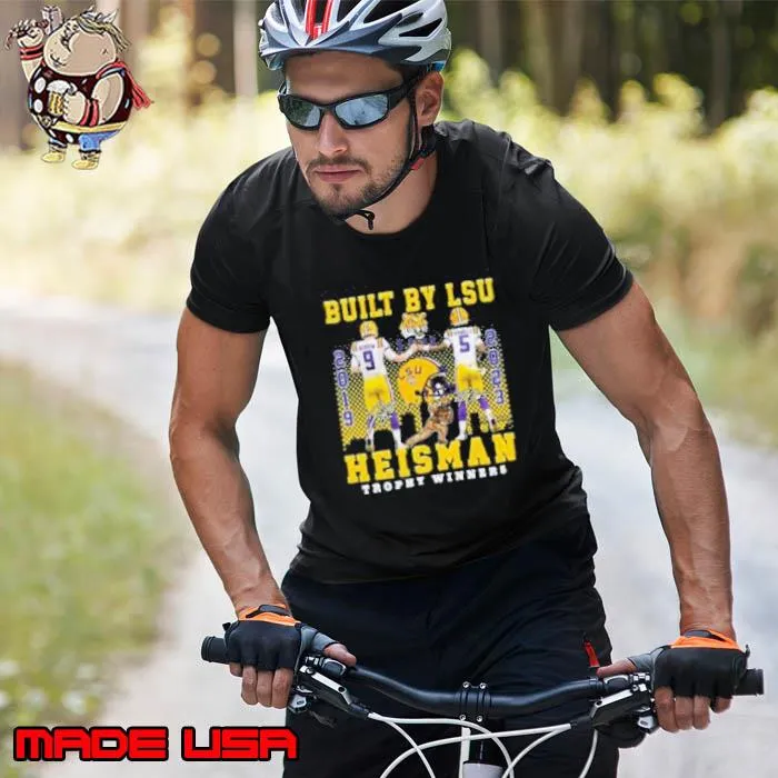Built By Lsu Heisman Trophy Winners Shirt