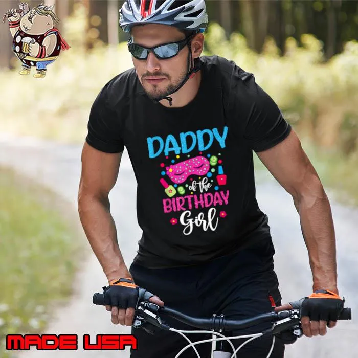 Daddy Of The Birthday Girl Spa Party Nail T-Shirt Unisex