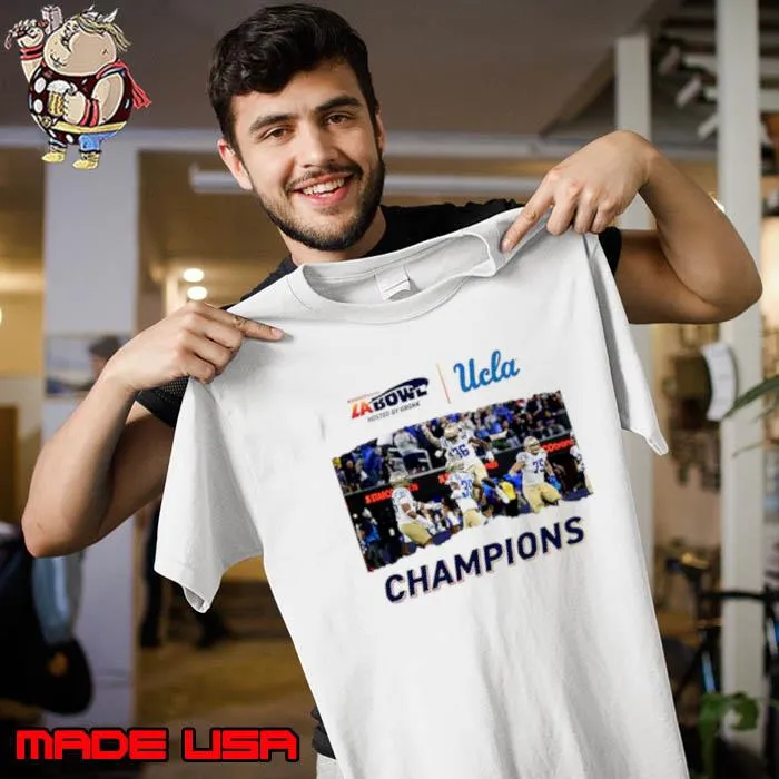 For The City Of LA UCLA Football Champions Of The Starco Brands LA Bowl Hosted By Gronk Go Bruins Bowl Season 2023 2024 Shirt Unisex