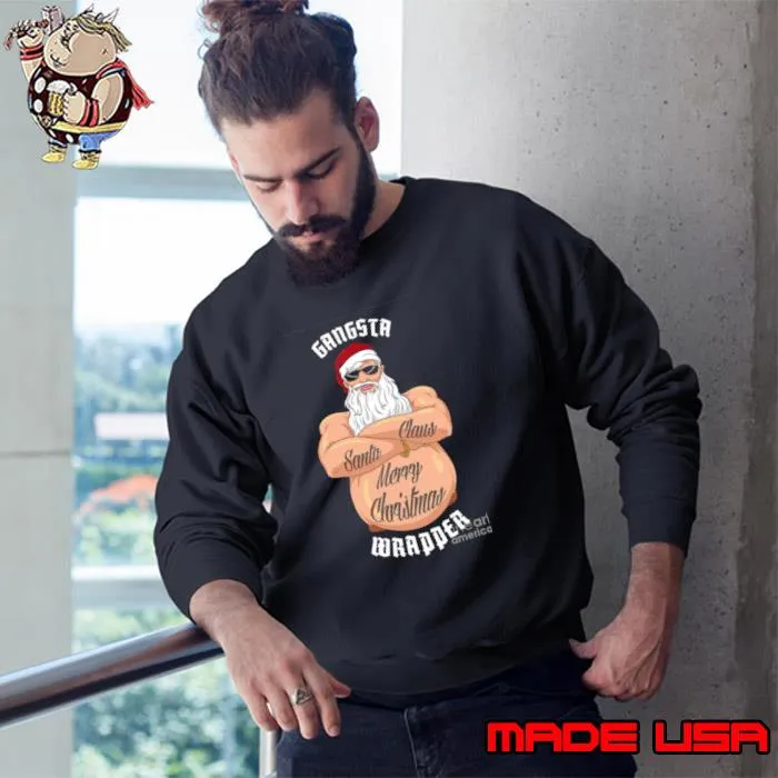 Gangsta Wrapper Merry Christmas s Sweatshirt