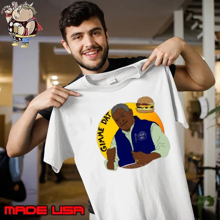 Gimme Dat I Think You Should Leave s Unisex