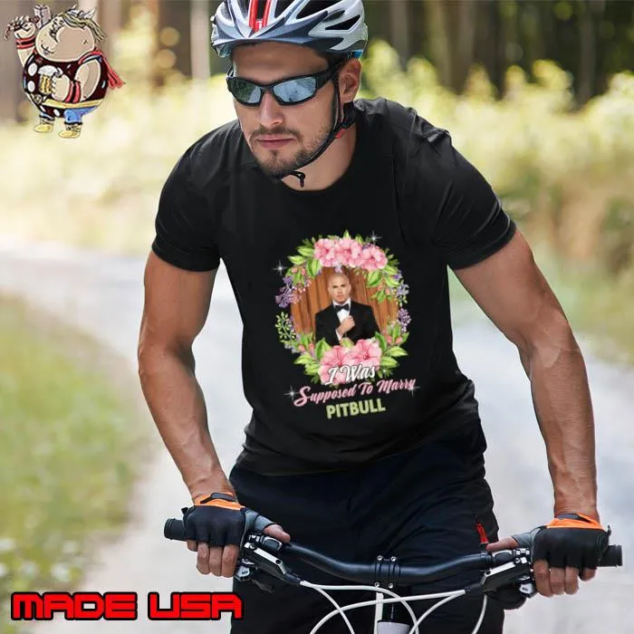 I was supposed to marry pitbull flower Hip hop T-Shirt Unisex