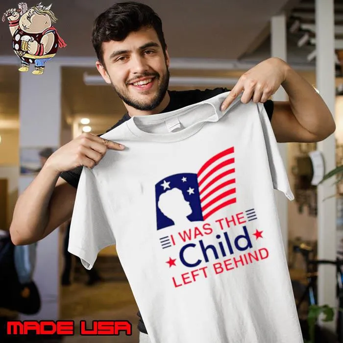 I was the child left behind us flag s Unisex