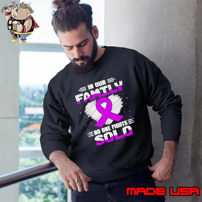 In Our Family No One Fights Solo Breast Cancer awareness T-Shirt Sweatshirt
