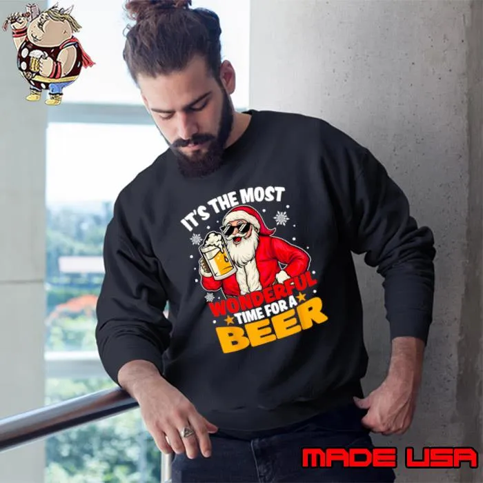 It's The MOst Wonderful Time For A Beer Santa Claus Christmas T-Shirt Sweatshirt