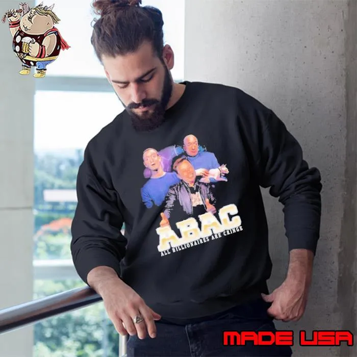 Jeff Bezos Abac All Billionaires Are Cringe s Sweatshirt