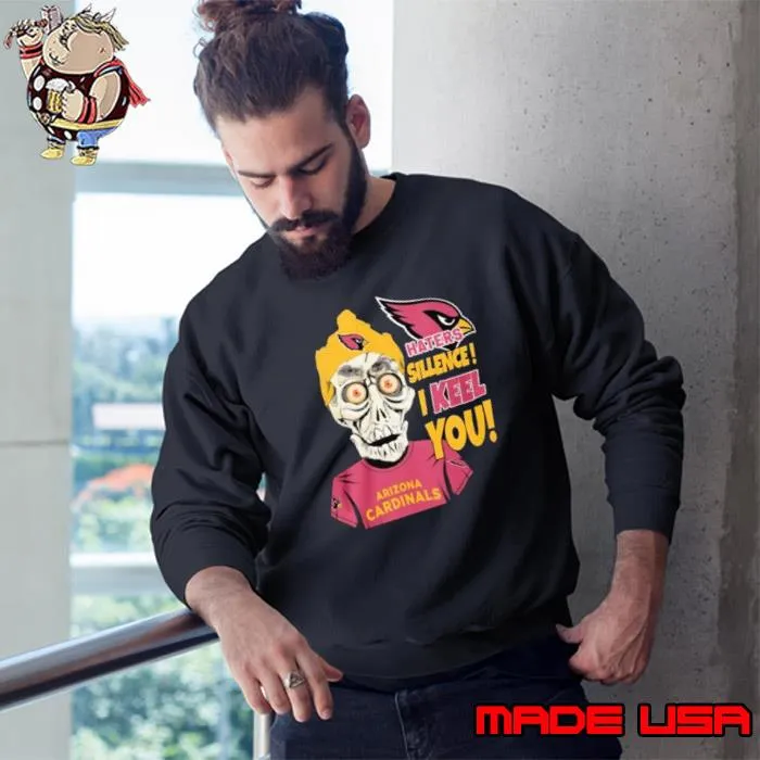 Jeff Dunham Arizona Cardinals Haters Silence! I Keel You shirt