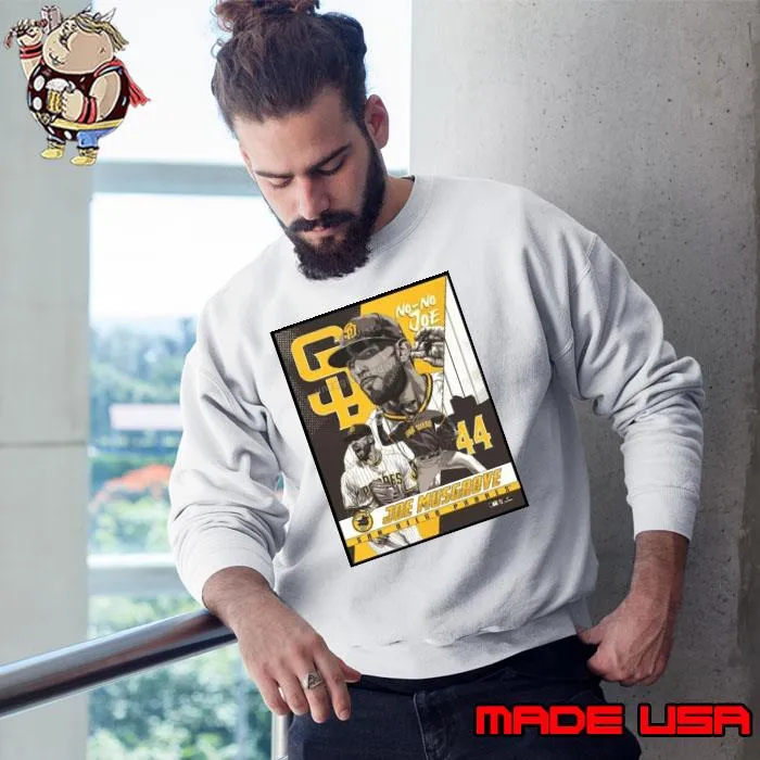 Joe Musgrove San Diego Padres 44 No-No Joe Poster s Sweatshirt