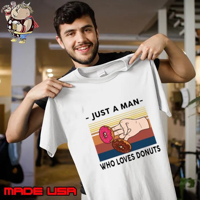 Just A Man Who Loves Donuts Vintage T-Shirt Unisex