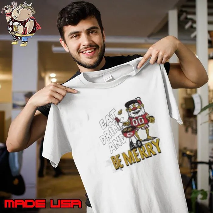Kansas City Chiefs Eat Drink And Be Merry Christmas Shirt