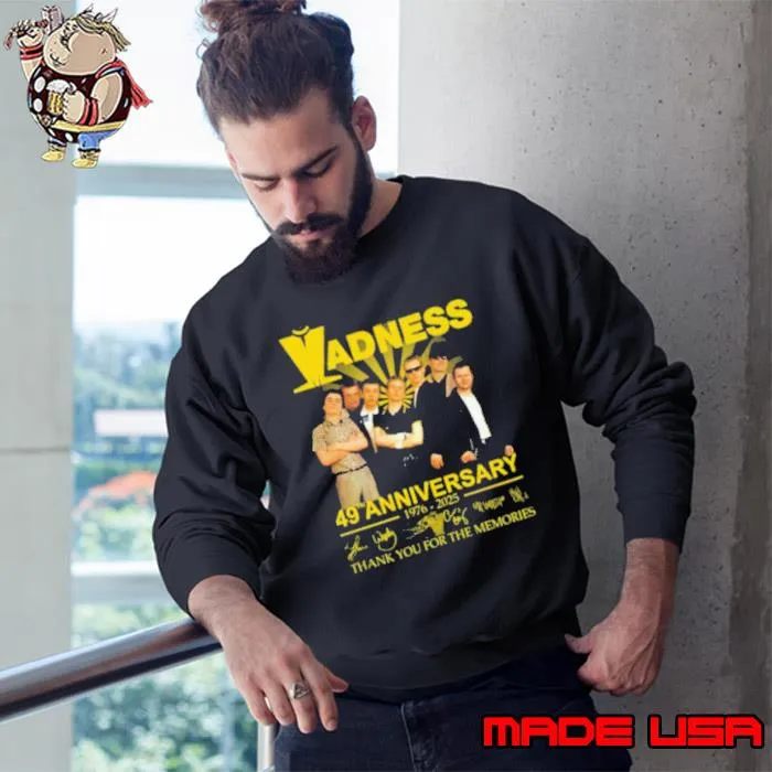 Madness 49th Anniversary 1976-2025 Thank You For The Memories Unique Shirt Sweatshirt