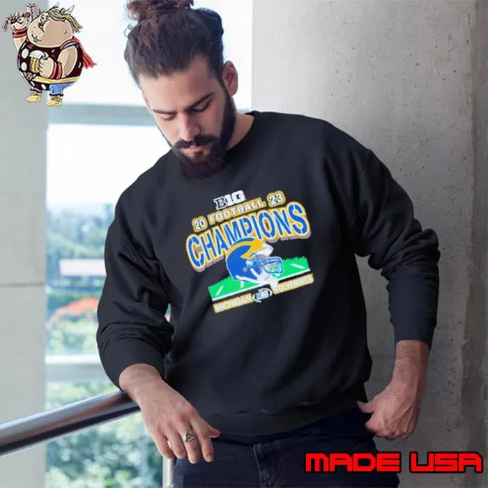 Michigan Wolverines 2023 B1G football Conference Champions s Sweatshirt
