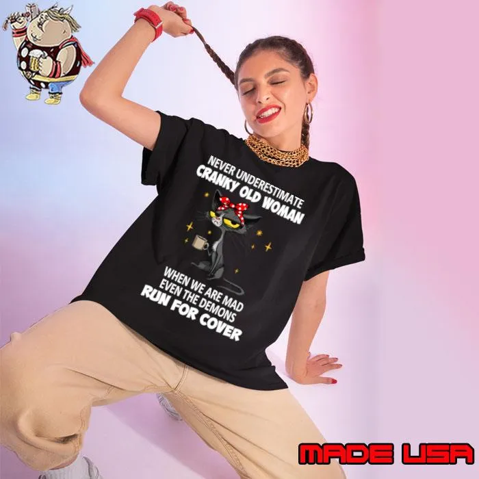 Never Underestimate Cranky Old Woman When Are Mad Even The Demons Run For Cover Black Cat T-Shirt