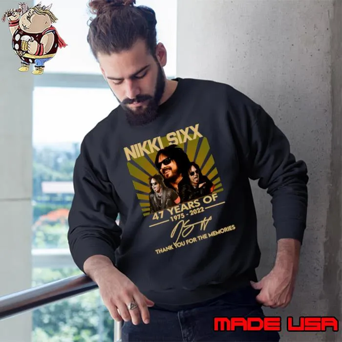 Nikki Sixx 47 Years Of 1975 2022 Thank You For The Memories Signatures T-Shirt Sweatshirt
