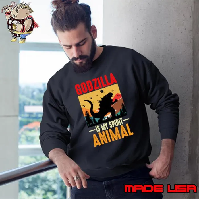 Official godzilla is my spirit animal vintage T-Shirt Sweatshirt