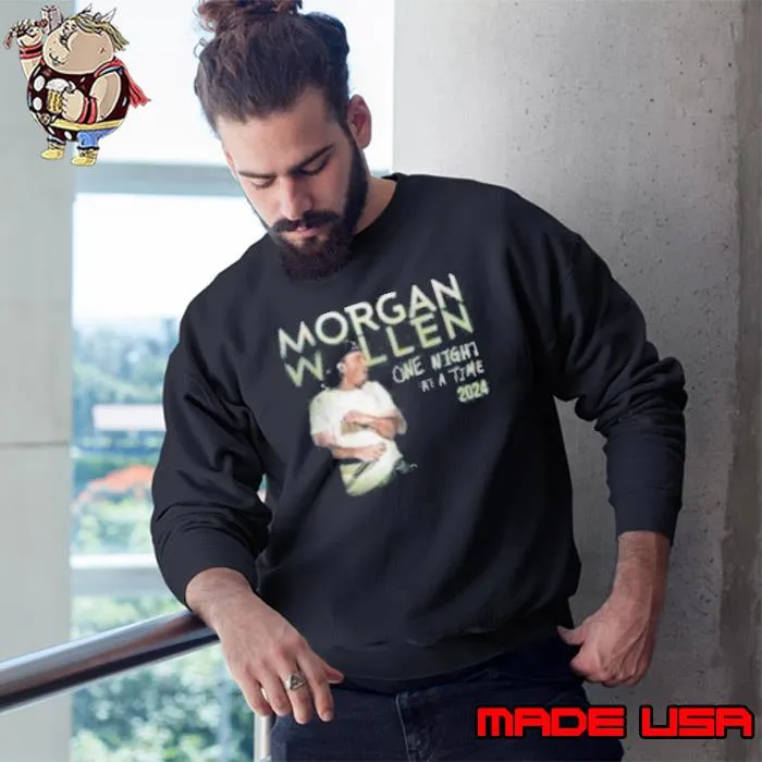 One Night At A Time Morgan Wallen 2024 Tour Shirt Sweatshirt
