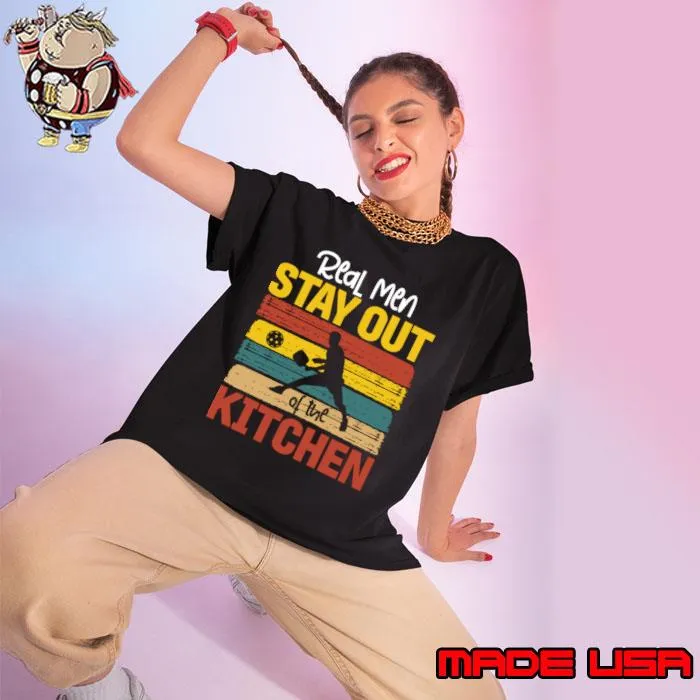 Real men stay out of the kitchen vintage T-Shirt