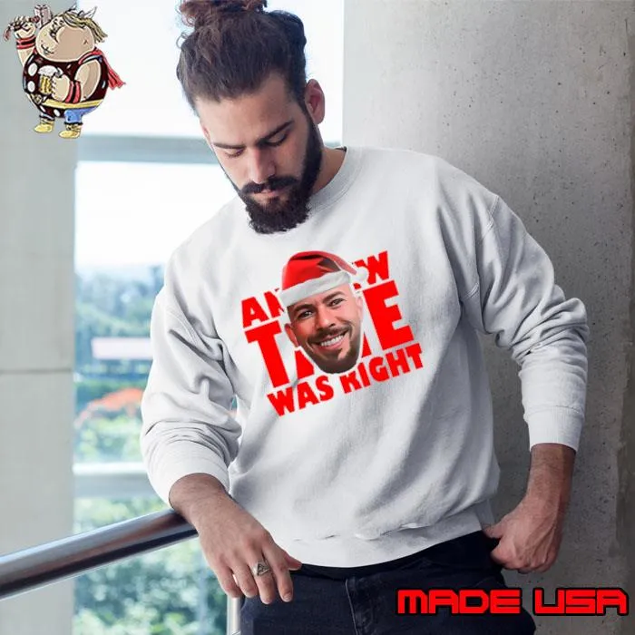 Santa Andrew Tate was right shirt