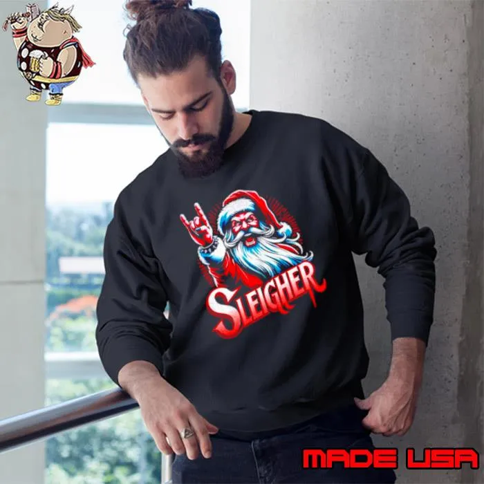 Sleigher Santa claus rock Christmas funny s Sweatshirt