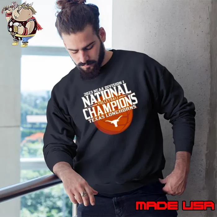 Texas Longhorns 2023 NCAA Women’s Volleyball National Champions Shirt Sweatshirt