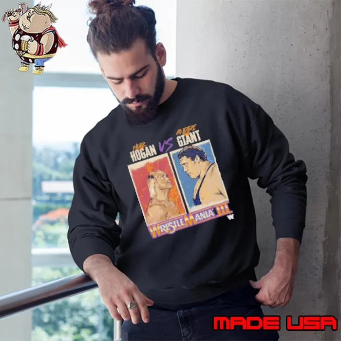 WrestleMania III Hulk Hogan Vs. Andre The Giant WHT Shirt Sweatshirt