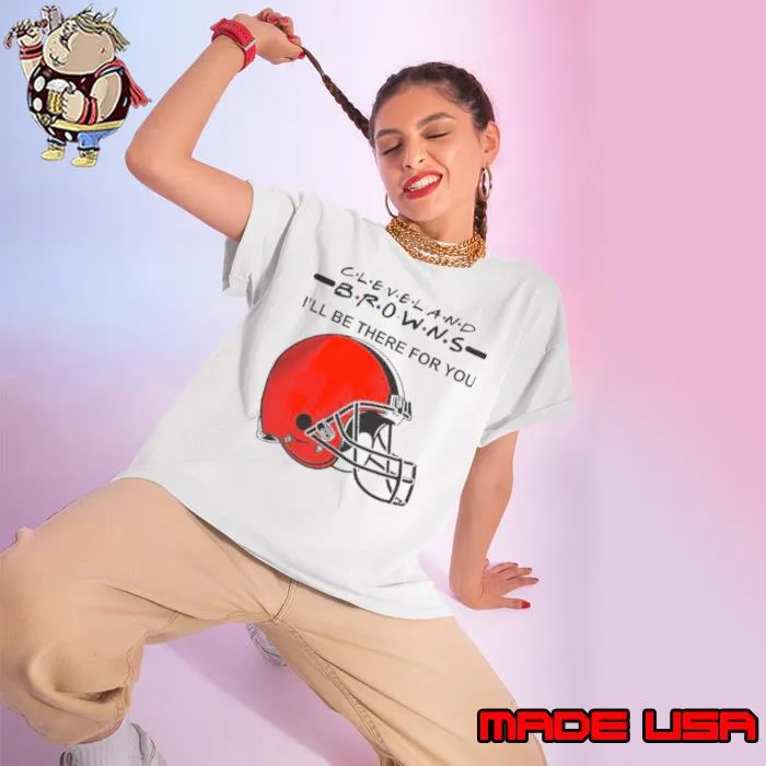 Cleveland browns NFL I’ll be there for you logo s Ladies tee