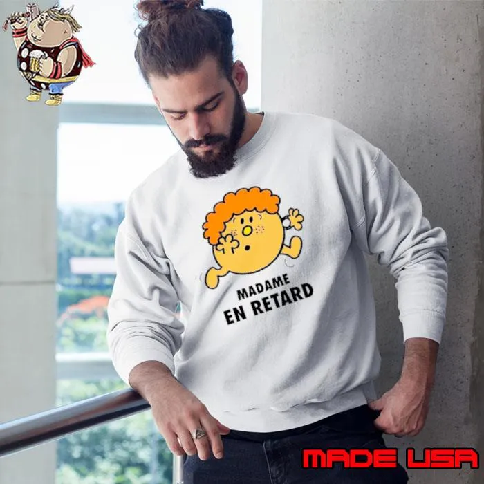 Femme madame en retard shirt