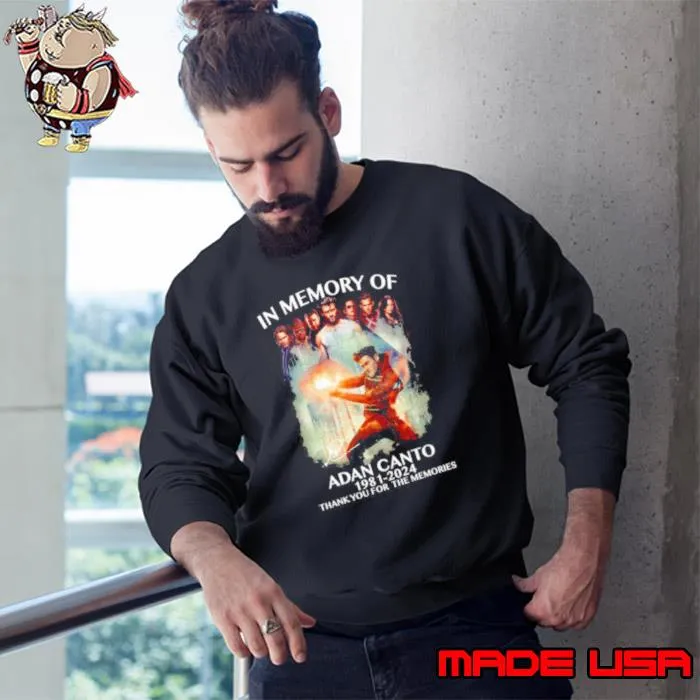 In memory of Adan Canto 1981 2024 thank you for the memories signature s Sweatshirt