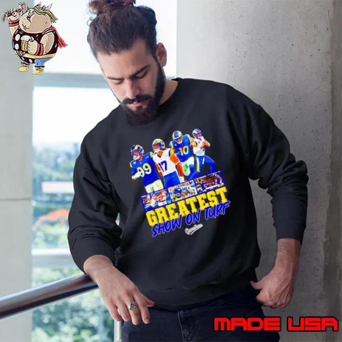 Los Angeles Rams greatest show on turf s Sweatshirt