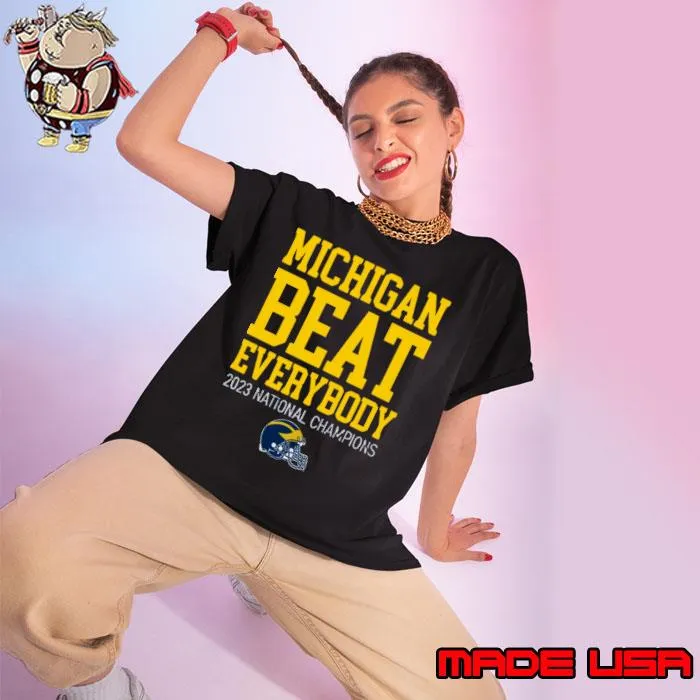 Michigan Beat Everybody 2023 National Champions Helmet T-Shirt Ladies tee