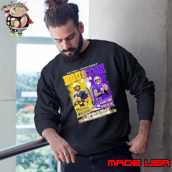 Michigan Wolverines vs Washington Huskies National Championship Houston 2024 shirt