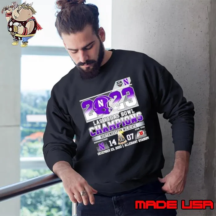 Northwestern Wildcats 2023 Las Vegas Bowl Champions 14 07 Shirt Sweatshirt