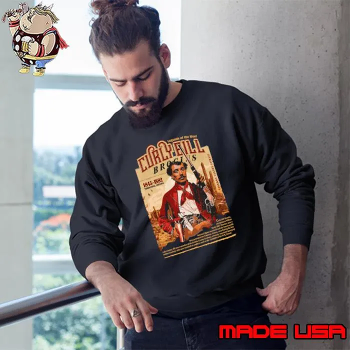Original curly Bill Brocius American gunman rustler and an outlaw Cowboy in the Cochise County T-Shirt Sweatshirt