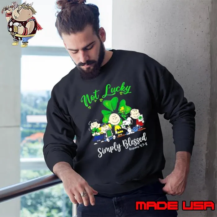 Original snoopy Peanuts Not Lucky Simply Blessed Roman 4 7 8 Patrick’s Day 2024 shirt