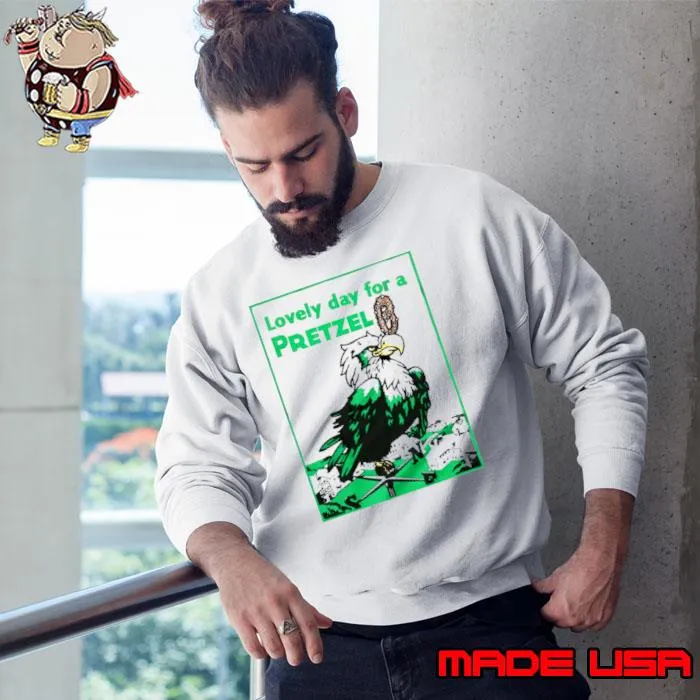 Philadelphia Eagles lovely day for a Pretzel s Sweatshirt