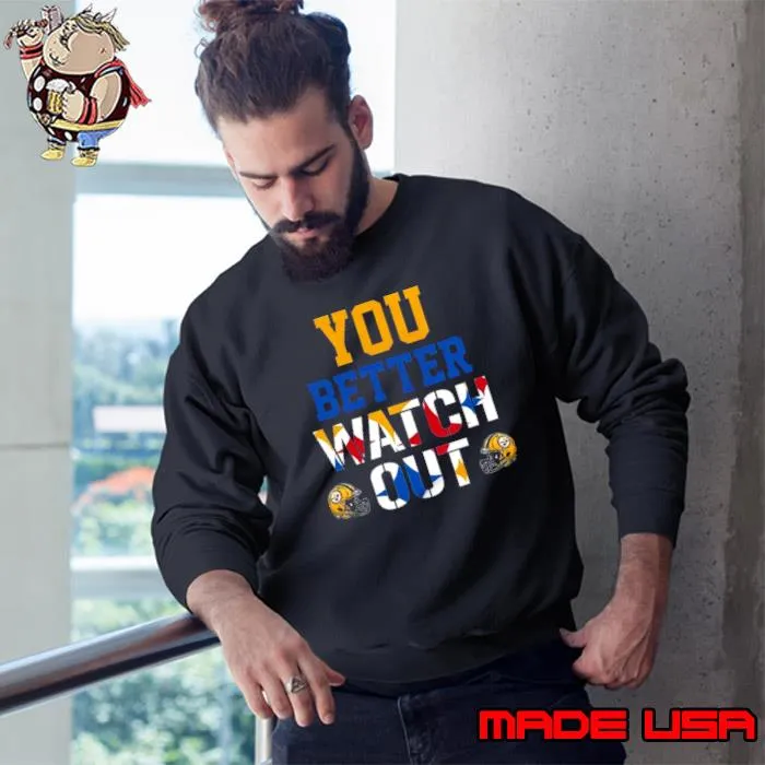 Pittsburgh Steelers You Better Watch Out 2024 shirt