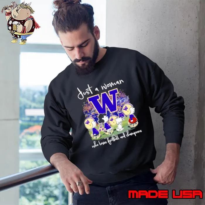 Snoopy And Friend Washington Huskies Football Just A Woman Who Loves Football And 2024 World Champions Shirt Sweatshirt