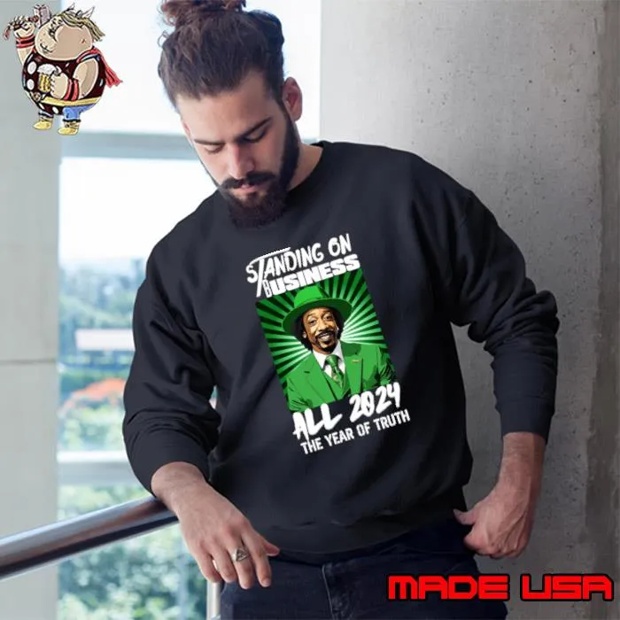 Standing on Business all 2024 the year of truth T-Shirt