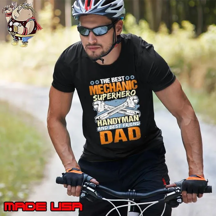 The best mechanic superhero handyman and best friend dad shirt
