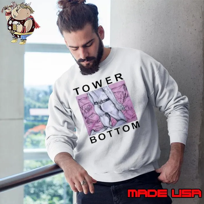 Tower bottom s Sweatshirt