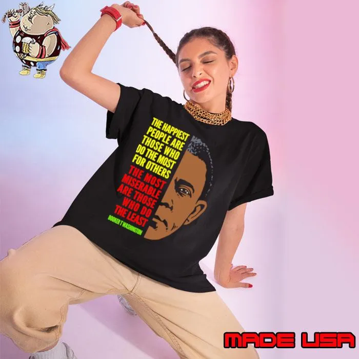 Booker T. Washington The Happiest People Are Those Who Do The Most Others T-Shirt