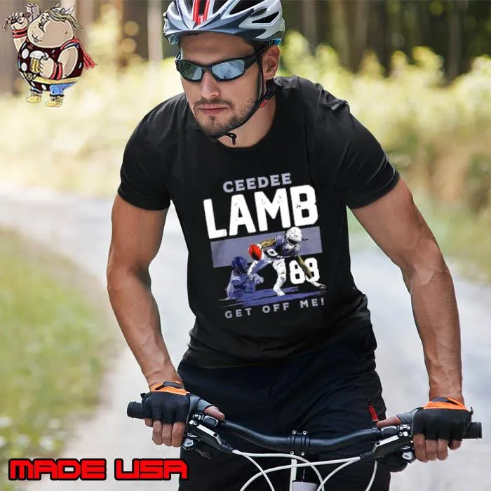 CeeDee Lamb Dallas Get Off Me Shirts Unisex