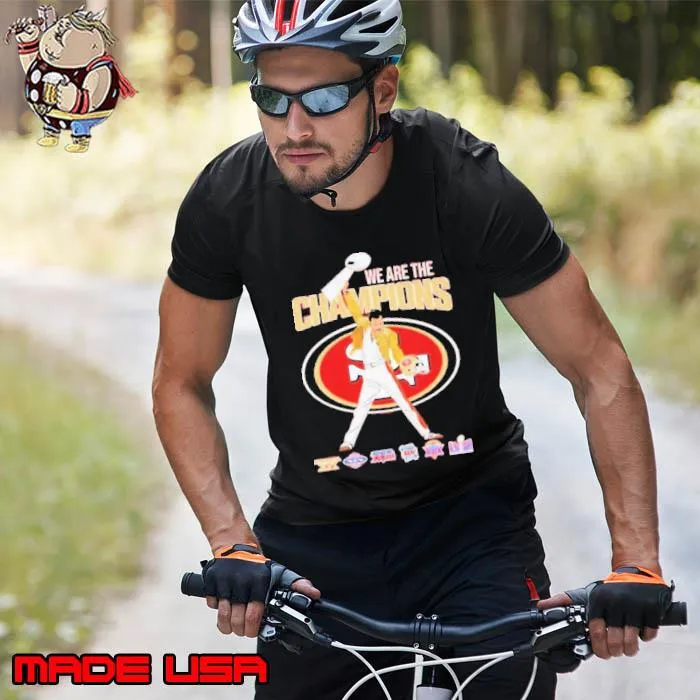 Freddie Mercury 49ers We Are The Champions Shirt