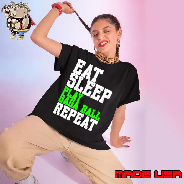 Gaga Ball Game Eat Sleep Play Gaga Ball Repeat T-Shirt Ladies tee