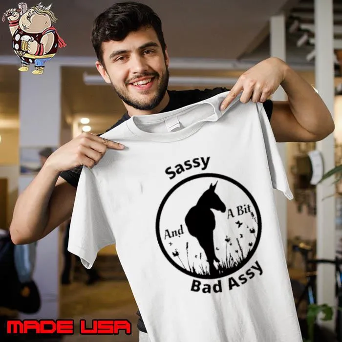 Horse sassy bad assy and a bit s Unisex