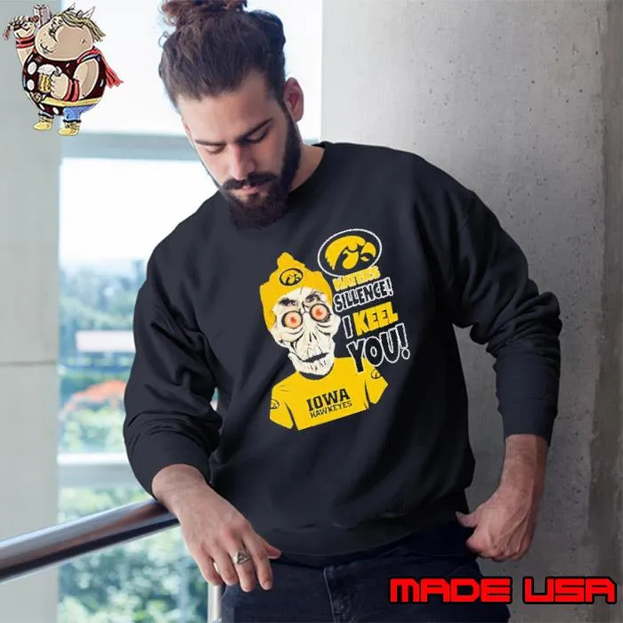 Jeff Dunham Iowa Hawkeyes Haters Silence! I Keel You! s Sweatshirt