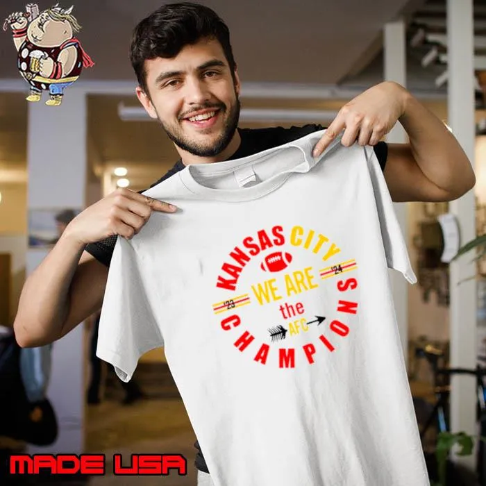 Kansas City we are the AFC champions 2024 shirt